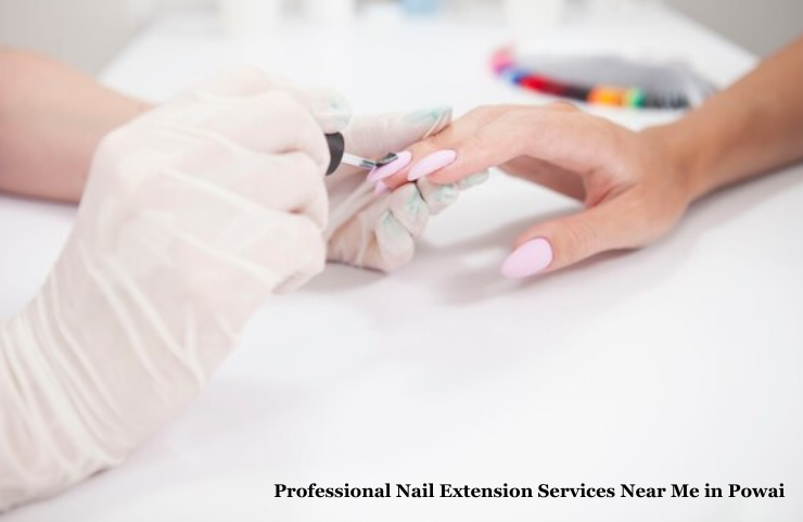 Professional Nail Extension Services Near Me in Powai