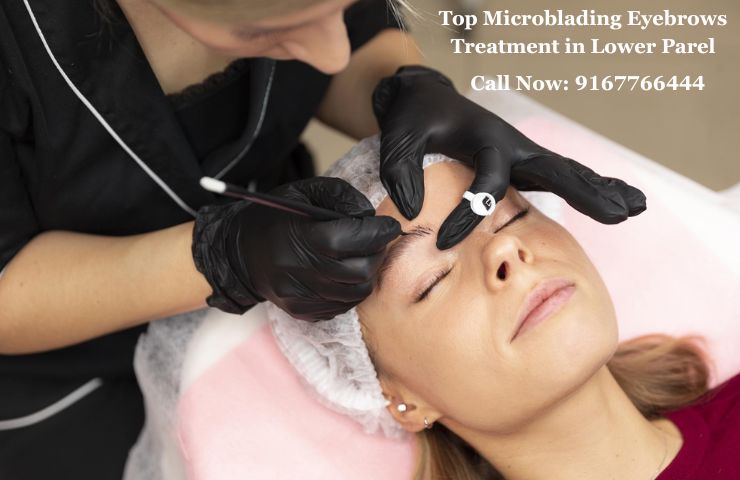 Top Microblading Eyebrows Treatment in Lower Parel