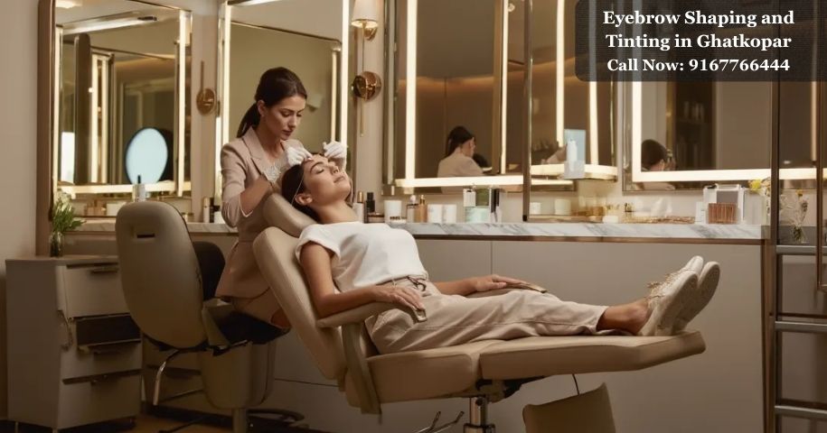 Eyebrow Shaping and Tinting in Ghatkopar
