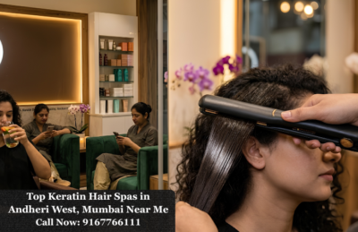 Top Keratin Hair Spas in Andheri West Mumbai Near Me 1 Kurrm Top Keratin Hair Spas in Andheri West Mumbai Near Me