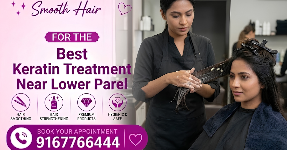 Best Keratin Treatment Near Lower Parel