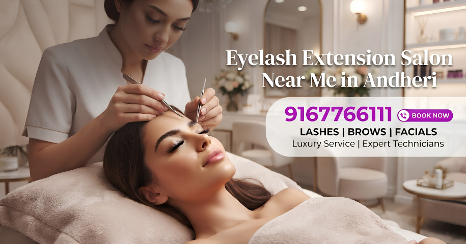 Eyelash Extension Salon Near Me in Andheri