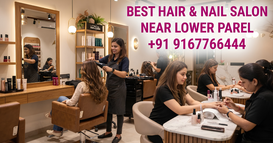 Best Hair Nail Salon Near Lower Parel