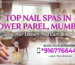 Top Nail Spas in Lower Parel Mumbai